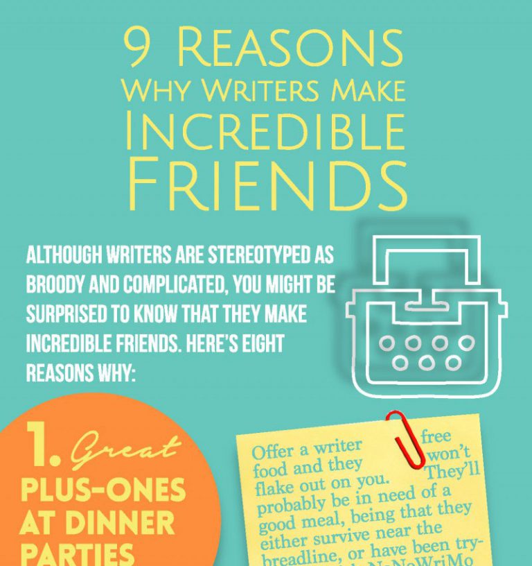 9 Reasons Why Writers Make Incredible Friends [Infographic]